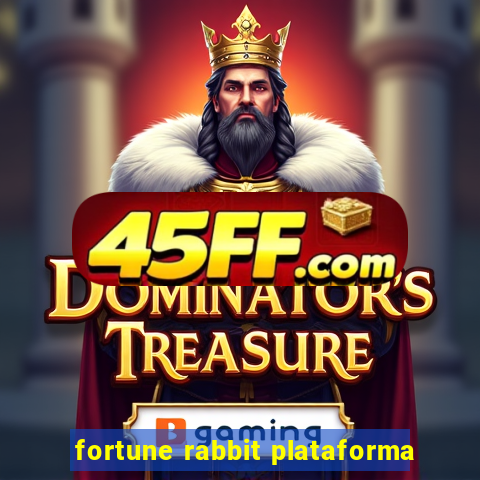 fortune rabbit plataforma